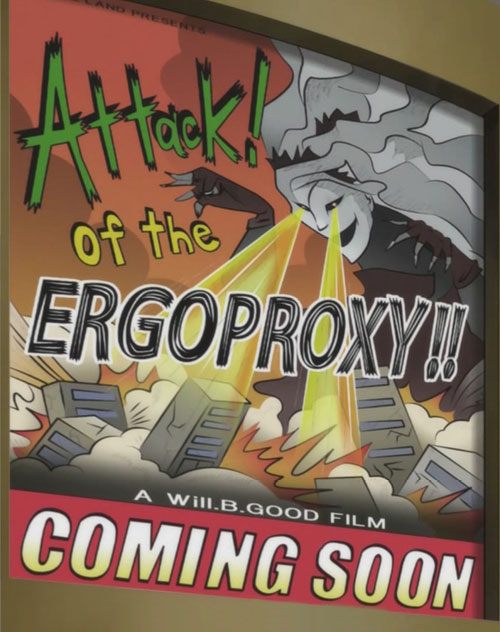 Attack of the Ergo Proxy!
